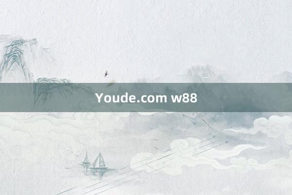 Youde.com w88